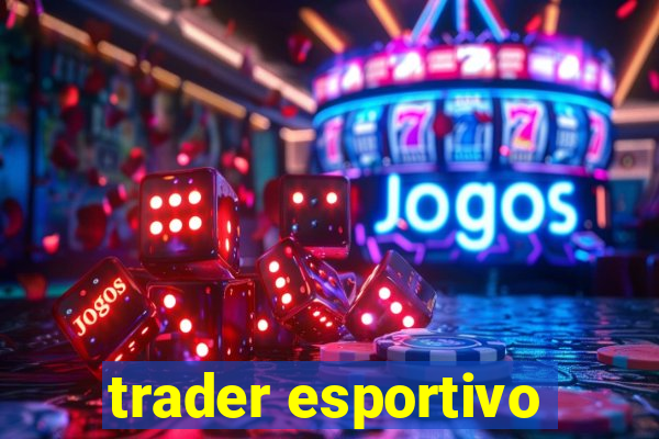 trader esportivo